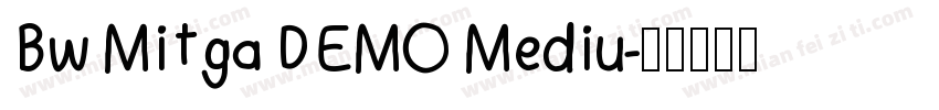 Bw Mitga DEMO Mediu字体转换